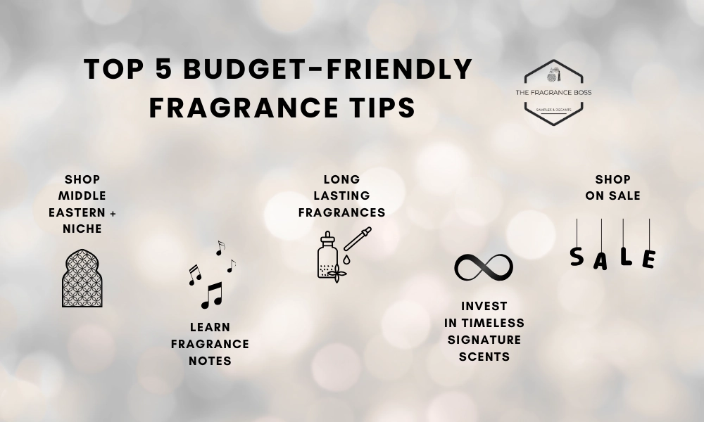 Top 5 Budget Friendly Fragrance Tips